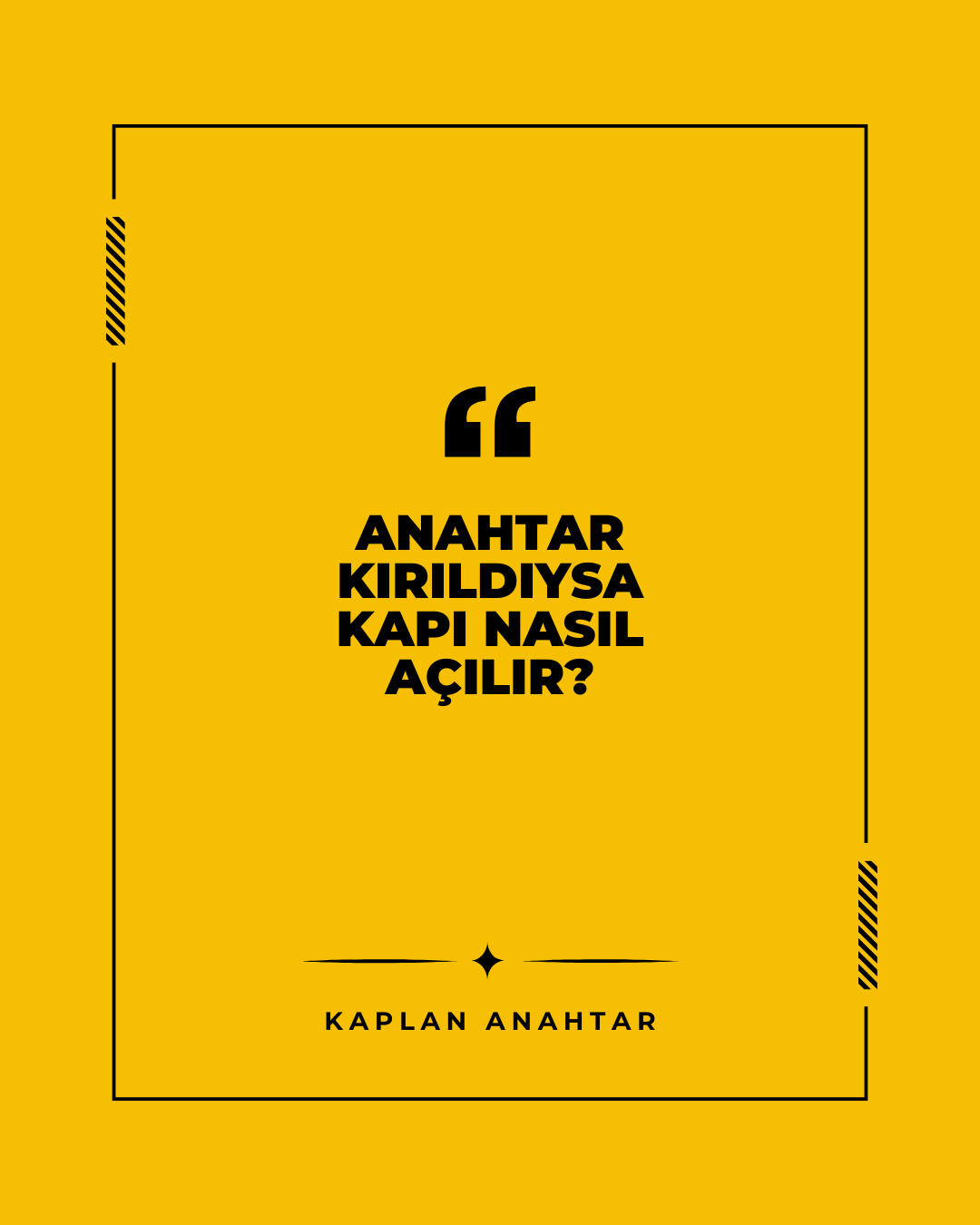 ANAHTAR KAPIDA KIRILDI NASIL AÇABİLİRİM?