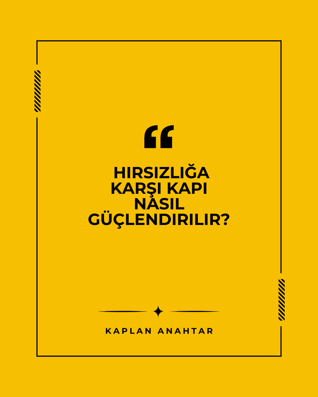 HIRSIZA KARŞI KAPIMIZI NASIL GÜÇLENDİREBİLİRİZ?