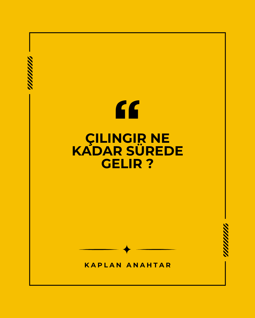 Kapıda Kaldım Çilingir Ne Kadar Sürede Gelir?