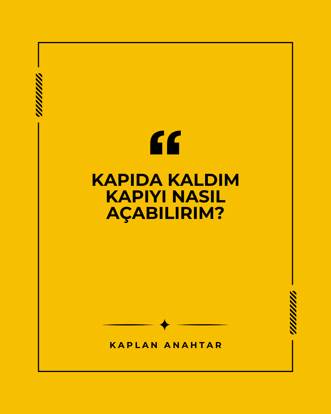 Kapıda Kaldım Kapıyı Nasıl Açabilirim?